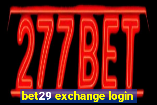 bet29 exchange login